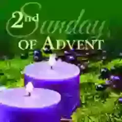11am Sunday 7th. December - Second Sunday of Advent